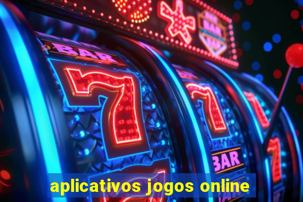 aplicativos jogos online